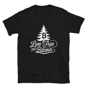 Live Free and Bitcoin